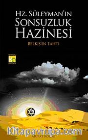 Hz. Süleyman'ın Sonsuzluk Hazinesi <br /> Belkıs'ın Tahtı