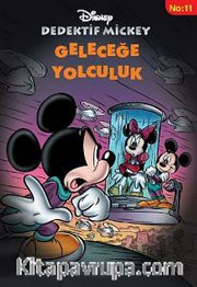 Geleceğe Yolculuk / Dedektif Mickey -11