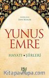 Yunus Emre & Hayatı - Şiirleri
