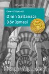 Emevi Siyaseti Dinin Saltanata Dönüşmesi