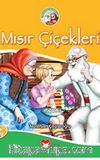 Mısır Çiçekleri / Pamuk Dede İle Şeker Nine Serisi