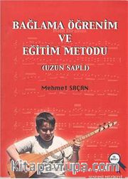 Bağlama Öğrenim ve Eğitim Metodu (Uzun Saplı)