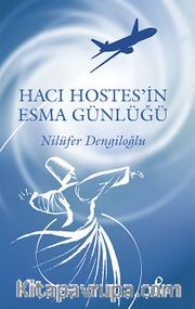 Hacı Hostes'in Esma Günlüğü