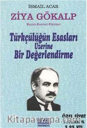 Türkçülüğün Esasları Üzerine Bir Değerlendirme