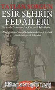 Esir Şehrin Fedaileri Bir Yanda Vatanseverler Öte Yanda İşbirlikçiler
