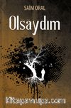 Olsaydım