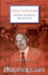 Eğitime Tutkulu Bir Besteci Faik Canselen