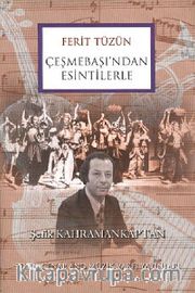 Ferit Tüzün Çeşmebaşı'ndan Esintilerle