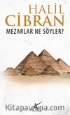 Mezarlar Ne Söyler (Cep Boy)