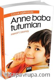 Çocuk Eğitiminde Anne Baba Tutumları