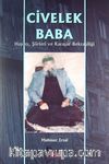 Civelek Baba & Hayatı, Şiirleri ve Karaşar Bektaşiliği