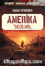 Amerika - Seçilmiş / Kıyamet Sonrası Günlükleri