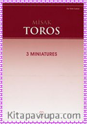 Misak Toros - 3 Miniatures