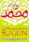 Peygamber Efendimizle 40 Gün