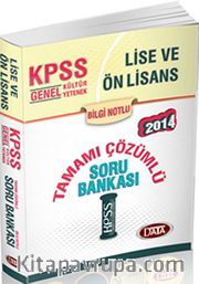 2014 KPSS Genel Kültür Genel Yetenek Lise ve Önlisans Tamamı Çözümlü Soru Bankası