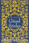 Zamanın Eskitemediği Güzel Sözler