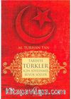 Tarihte Türkler İçin Söylenmiş Büyük Sözler