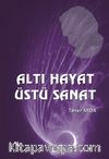 Altı Hayat Üstü Sanat