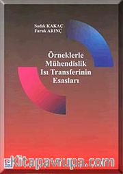 Örneklerle Mühendislik Isı Transferinin Esasları