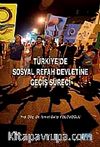 Türkiye'de Sosyal Refah Devletine Geçiş Süreci