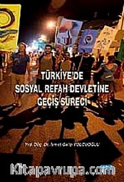 Türkiye'de Sosyal Refah Devletine Geçiş Süreci