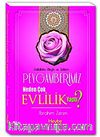 Peygamberimiz Neden Çok Evlilik Yaptı?