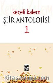 Keçeli Kalem Şiir Antolojisi 1