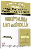 Fonksiyonlarda Limit ve Süreklilik - Akıllı Matematik Fasiküleri Serisi