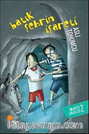 Batık Şehrin İşareti / Bolbadim Günlükleri -2