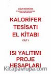 Kalorifer Tesisatı El Kitabı Cilt 1