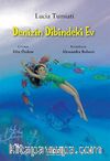 Denizin Dibindeki Ev