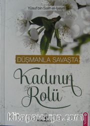 Düşmanla Savaşta Kadının Rolü
