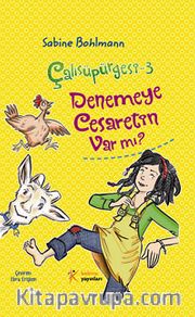 Denemeye Cesaretin Var mı?  Çalısüpürgesi -3