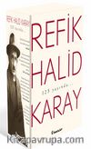 Refik Halid Karay'dan Türk Edebiyatı'nın En Seçkin Eserleri 1