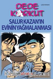 Dede Korkut / Salur Kazan'ın Evinin Yağmalanması (Çizgi Roman)