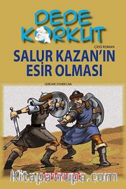Dede Korkut / Salur Kazan'ın Esir Olması (Çizgi Roman)