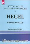 Hegel / Sosyal Varlık Varlıkbilimine Doğru 1