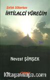 İhtilalci Yüreğim & Şafak Sökerken