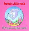 Deniz Altında & Hayvan Dostlarım