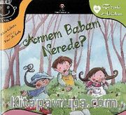 Annem Babam Nerede? / Çocuk Hakları -6