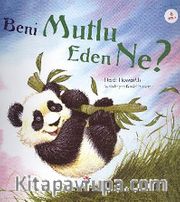 Beni Mutlu Eden Ne?
