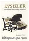 Evsizler Sokakların Görünmeyen Yüzleri