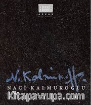 O Bir Yıldızdı: Naci Kalmukoğlu