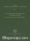 Corpus Ponderum Antiquorum et Islamicorum Turkey 1 & The Collection of Klima Plus in Silifke Museum / Greek, Roman, Byzantine and Islamic Weights