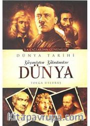 Geçmişten Günümüze Dünya Tarihi