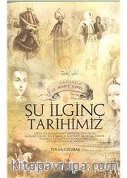 Şu İlginç Tarihimiz