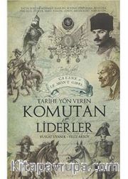 Tarihe Yön Veren Komutan ve Liderler