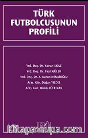 Türk Futbolcusunun Profili