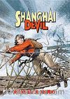 Shanghai Devil 2- Sel (2 Sayı Birarada)