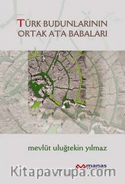 Türk Budunlarının Ortak Ata Babaları